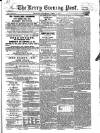 Kerry Evening Post Saturday 04 April 1857 Page 1