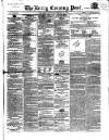 Kerry Evening Post Saturday 19 January 1861 Page 1