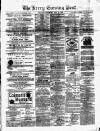Kerry Evening Post Saturday 27 May 1882 Page 1