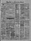 Kerry Evening Post Wednesday 01 April 1885 Page 1