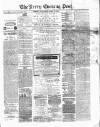 Kerry Evening Post Saturday 11 April 1885 Page 1