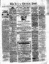 Kerry Evening Post Saturday 01 August 1885 Page 1
