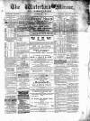 Waterford Mirror and Tramore Visitor Thursday 10 December 1891 Page 1