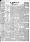 Globe Monday 16 May 1853 Page 1