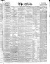 Globe Saturday 07 March 1857 Page 1