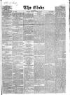 Globe Monday 10 August 1857 Page 1