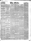 Globe Monday 29 March 1858 Page 1