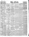 Globe Wednesday 16 March 1859 Page 1