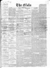 Globe Saturday 31 March 1866 Page 1