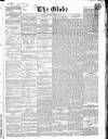 Globe Friday 01 February 1867 Page 1