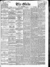 Globe Monday 10 June 1867 Page 1