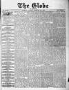 Globe Tuesday 28 February 1882 Page 1