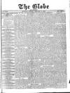 Globe Saturday 14 February 1885 Page 1