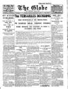 Globe Monday 04 February 1918 Page 1