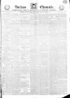 Durham Chronicle Friday 19 January 1838 Page 1