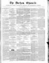 Durham Chronicle Friday 24 May 1850 Page 1