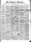 Durham Chronicle Friday 25 August 1854 Page 1