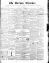 Durham Chronicle Friday 09 February 1855 Page 1