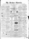 Durham Chronicle Friday 02 November 1855 Page 1