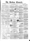 Durham Chronicle Friday 11 January 1856 Page 1