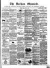 Durham Chronicle Friday 16 May 1856 Page 1
