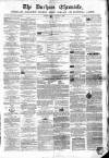 Durham Chronicle Friday 08 January 1858 Page 1