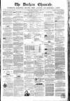 Durham Chronicle Friday 12 February 1858 Page 1