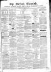 Durham Chronicle Friday 28 January 1859 Page 1