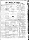Durham Chronicle Friday 01 March 1861 Page 1