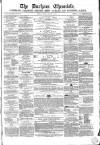 Durham Chronicle Friday 02 January 1863 Page 1