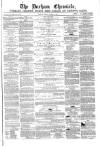 Durham Chronicle Friday 16 October 1863 Page 1