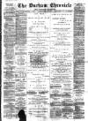 Durham Chronicle Friday 06 August 1897 Page 1