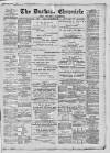 Durham Chronicle Friday 11 February 1898 Page 1