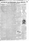 Warwick and Warwickshire Advertiser Saturday 29 October 1825 Page 1