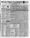 Drakard's Stamford News Friday 26 April 1833 Page 1