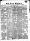 Tyne Mercury; Northumberland and Durham and Cumberland Gazette Tuesday 17 December 1816 Page 1