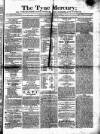 Tyne Mercury; Northumberland and Durham and Cumberland Gazette Tuesday 30 November 1819 Page 1