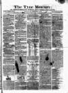 Tyne Mercury; Northumberland and Durham and Cumberland Gazette Tuesday 13 March 1821 Page 1