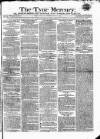 Tyne Mercury; Northumberland and Durham and Cumberland Gazette Tuesday 12 February 1822 Page 1
