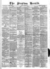 Preston Herald Saturday 25 April 1863 Page 1