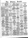 Preston Herald Saturday 25 February 1871 Page 1