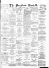 Preston Herald Wednesday 01 March 1882 Page 1