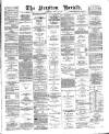 Preston Herald Saturday 28 March 1885 Page 1
