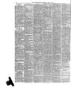 Preston Herald Wednesday 08 April 1885 Page 6