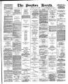 Preston Herald Saturday 02 May 1885 Page 1