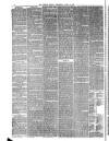 Preston Herald Wednesday 21 April 1886 Page 6