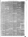 Preston Herald Wednesday 21 April 1886 Page 7