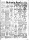 Preston Herald Wednesday 18 August 1886 Page 1
