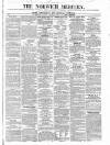 Norwich Mercury Saturday 18 August 1855 Page 1