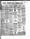Norwich Mercury Saturday 02 January 1864 Page 1